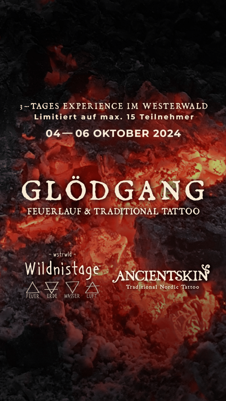 Glödgang - Feuerlauf und Traditionelles Tätowieren - Ein Archaisches Event im Westerwald von Wildnistage und Ancientskin